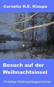 Baixar Besuch auf der Weihnachtsinsel: 24-teilige Weihnachtsgeschichte (German Edition) pdf, epub, eBook