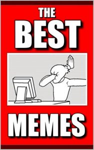 Baixar Memes: Funny Memes – The Best Memes: (Top Memes For A Glorious Day Of Laughter) (English Edition) pdf, epub, eBook