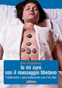 Baixar Io mi curo con il massaggio tibetano: Trattamento e auto-trattamento con il Ku Nye (Diciasettexventiquattro) pdf, epub, eBook