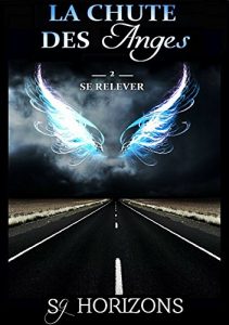 Baixar La chute des anges 2. Se relever (French Edition) pdf, epub, eBook