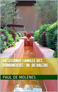 Baixar La Seconde Famille des romanciers : M. de Balzac (French Edition) pdf, epub, eBook