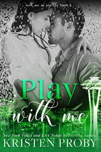 Baixar Play With Me (With Me In Seattle Book 3) (English Edition) pdf, epub, eBook