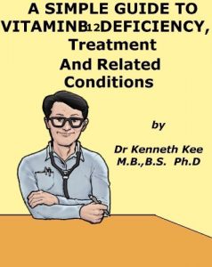 Baixar A Simple Guide to Vitamin B12 Deficiency, Treatment and Related Diseases (A Simple Guide to Medical Conditions) (English Edition) pdf, epub, eBook