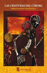 Baixar Las Criaturas del Cyborg (Spanish Edition) pdf, epub, eBook
