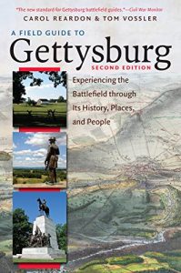 Baixar A Field Guide to Gettysburg, Second Edition Expanded Ebook: Experiencing the Battlefield through Its History, Places, and People pdf, epub, eBook