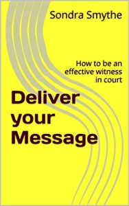 Baixar Deliver your Message: How to be an effective witness in court (English Edition) pdf, epub, eBook