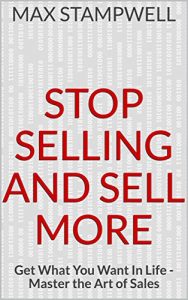 Baixar Stop Selling And Sell More: Get What You Want In Life – Master the Art of Sales Psychology (English Edition) pdf, epub, eBook