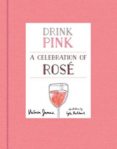 Baixar Drink Pink: A Celebration of Rose pdf, epub, eBook