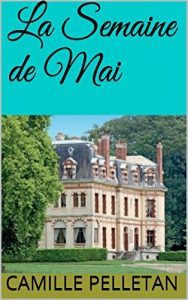 Baixar La Semaine de Mai (French Edition) pdf, epub, eBook