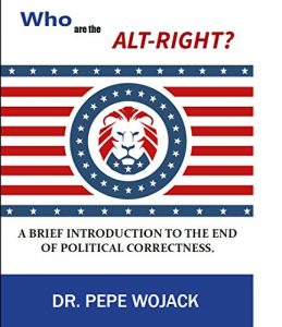 Baixar Who are the Alt-Right?: A Brief Introduction to the End of Political Correctness. (English Edition) pdf, epub, eBook