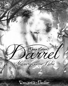 Baixar Darrel – Nie vergessene Liebe (Team I.A.T.F) (German Edition) pdf, epub, eBook