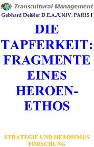 Baixar DIE TAPFERKEIT: FRAGMENTE EINES HEROENETHOS (German Edition) pdf, epub, eBook