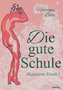 Baixar Die gute Schule: Illustrierte Erotik 1 (German Edition) pdf, epub, eBook