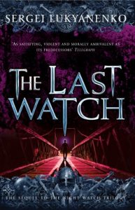 Baixar The Last Watch: (Night Watch 4) (Night Watch Trilogy) pdf, epub, eBook