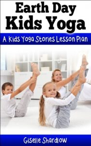 Baixar Earth Day Kids Yoga: A Kids Yoga Stories Lesson Plan (English Edition) pdf, epub, eBook