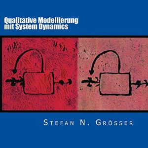 Baixar Qualitative Modellierung mit System Dynamics (German Edition) pdf, epub, eBook