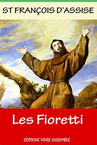 Baixar Les Fioretti: Miracles et histoires merveilleuses (French Edition) pdf, epub, eBook