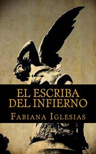 Baixar El escriba del Infierno: Historias contadas desde el Abismo (Spanish Edition) pdf, epub, eBook