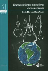 Baixar Emprendimientos Innovadores Latinoamericanos (Spanish Edition) pdf, epub, eBook