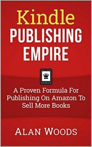 Baixar Kindle Publishing Empire: A Proven Formula For Publishing On Amazon To Sell More Books (English Edition) pdf, epub, eBook