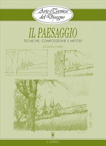 Baixar Arte e Tecnica del Disegno – 2 – Il paesaggio (Civardi) pdf, epub, eBook