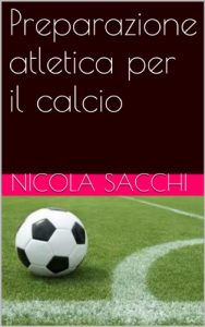 Baixar Preparazione atletica per il calcio (Italian Edition) pdf, epub, eBook