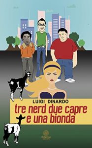 Baixar Tre nerd due capre e una bionda (Le Ossidiane) (Italian Edition) pdf, epub, eBook