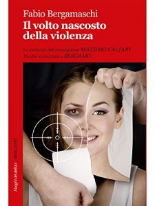 Baixar Il volto nascosto della violenza (I luoghi del delitto) pdf, epub, eBook