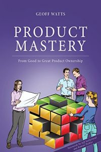 Baixar Product Mastery: From Good to Great Product Ownership (English Edition) pdf, epub, eBook