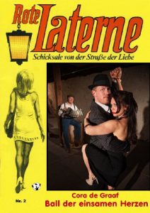 Baixar Ball der einsamen Herzen – ROTE LATERNE Band  2 – die Kultserie (Rote Laterne Liebesroman) (German Edition) pdf, epub, eBook