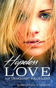 Baixar Hopeless Love – Auf Dunkelheit folgt Licht (German Edition) pdf, epub, eBook