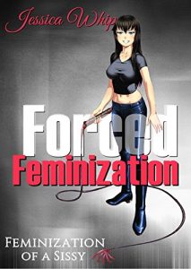 Baixar Forced Feminization: Feminization of a Sissy (English Edition) pdf, epub, eBook