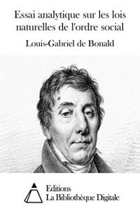 Baixar Essai analytique sur les lois naturelles de l’ordre social (French Edition) pdf, epub, eBook