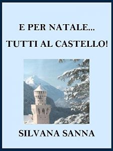 Baixar E per Natale… tutti al castello! pdf, epub, eBook