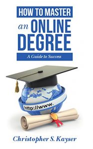 Baixar How to Master an Online Degree: A Guide to Success (English Edition) pdf, epub, eBook