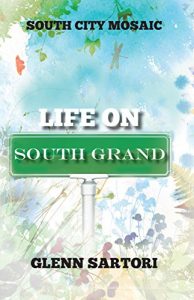 Baixar South City Mosaic:  Life On South Grand (English Edition) pdf, epub, eBook