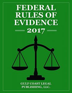 Baixar Federal Rules of Evidence 2017 (English Edition) pdf, epub, eBook