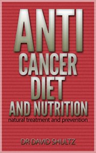 Baixar Anti Cancer Diet and Nutrition Natural Treatment and Prevention Awareness Battle Plan Food book (English Edition) pdf, epub, eBook