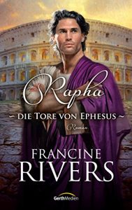 Baixar Rapha – Die Tore von Ephesus: Roman. (German Edition) pdf, epub, eBook