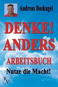 Baixar DENKE! ANDERS ARBEITSBUCH: Nutze die Macht! (German Edition) pdf, epub, eBook