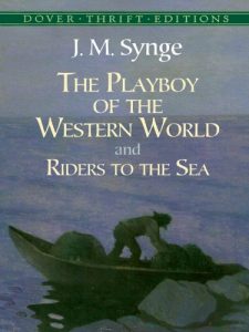 Baixar The Playboy of the Western World and Riders to the Sea (Dover Thrift Editions) pdf, epub, eBook