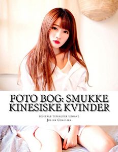 Baixar Foto Bog: Smukke Kinesiske Kvinder: digitale tidsalder udgave (Danish Edition) pdf, epub, eBook