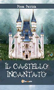 Baixar Il Castello Incantato (Narrativa) pdf, epub, eBook