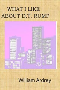 Baixar What I Like About D.T. Rump (English Edition) pdf, epub, eBook