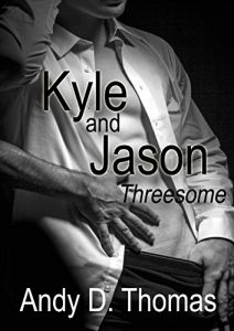 Baixar Kyle and Jason: Threesome (English Edition) (Bad Boy Billionaire Romance) (Menage Romance) pdf, epub, eBook