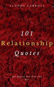 Baixar 101 Relationship Quotes: 101 Quotes For Him and Her (English Edition) pdf, epub, eBook