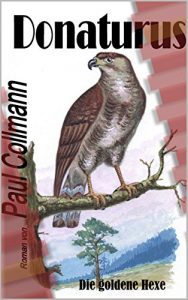 Baixar Die goldene Hexe (Donaturus 1) (German Edition) pdf, epub, eBook