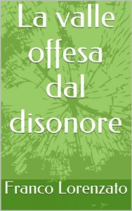 Baixar La valle offesa dal disonore (Italian Edition) pdf, epub, eBook
