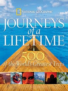 Baixar Journeys of a Lifetime: 500 of the World’s Greatest Trips pdf, epub, eBook