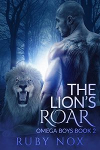 Baixar The Lion’s Roar: (M/M Shifter Romance) Omega Boys Book 2 (English Edition) pdf, epub, eBook